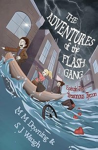 THE ADVENTURES OF THE FLASH GANG