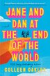 JANE AND DAN AT THE END OF THE WORLD