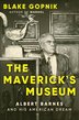 THE MAVERICK'S MUSEUM