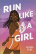 RUN LIKE A GIRL