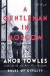A GENTLEMAN IN MOSCOW