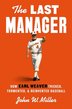 THE LAST MANAGER