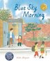 BLUE SKY MORNING