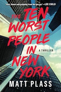 THE TEN WORST PEOPLE IN NEW YORK