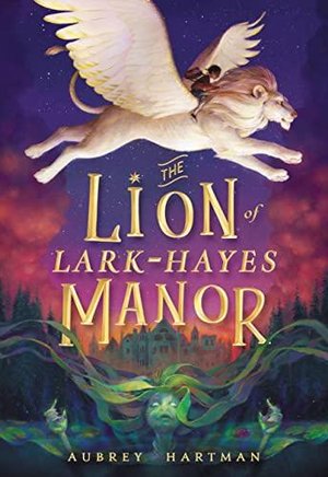 THE LION OF LARK-HAYES MANOR