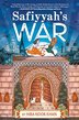 SAFIYYAH'S WAR