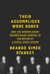 THEIR ACCOMPLICES WORE ROBES