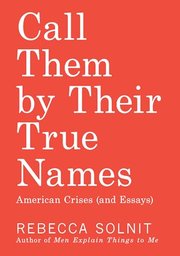 CALL THEM BY THEIR TRUE NAMES