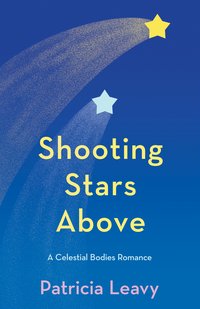 SHOOTING STARS ABOVE