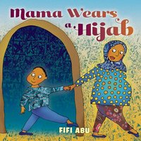 MAMA WEARS A HIJAB